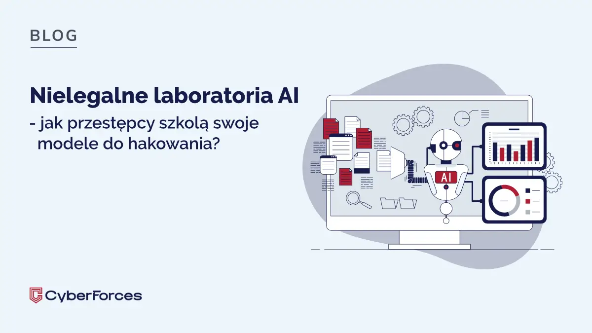Nielegalne laboratoria AI – jak przestępcy szkolą swoje modele do hakowania?