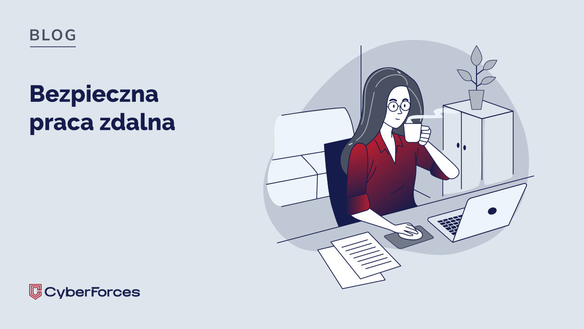 Bezpieczna praca zdalna