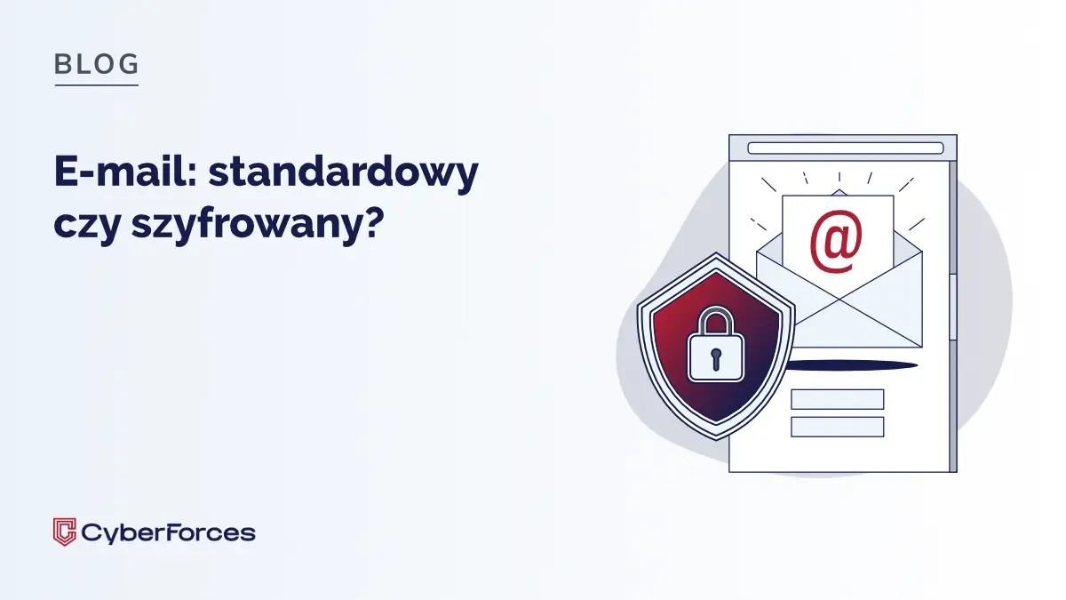 E-mail: standardowy czy&nbsp;szyfrowany?