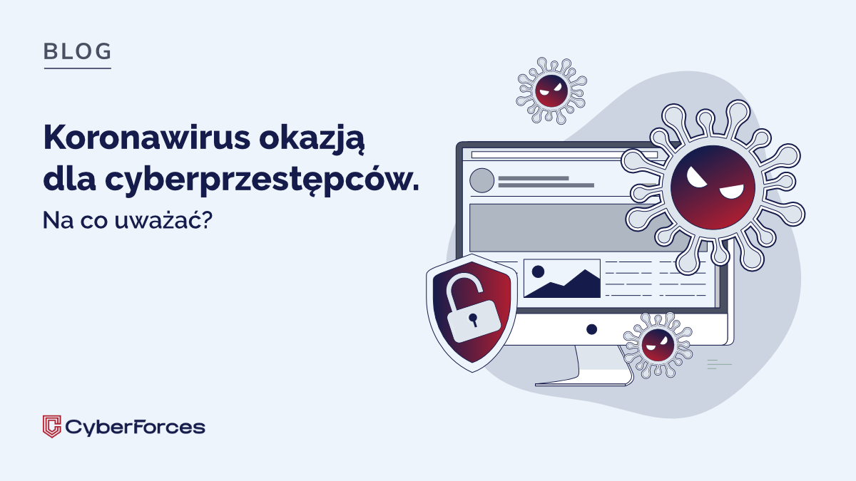 Koronawirus okazją dla cyberprzestępców. Na&nbsp;co&nbsp;uważać?
