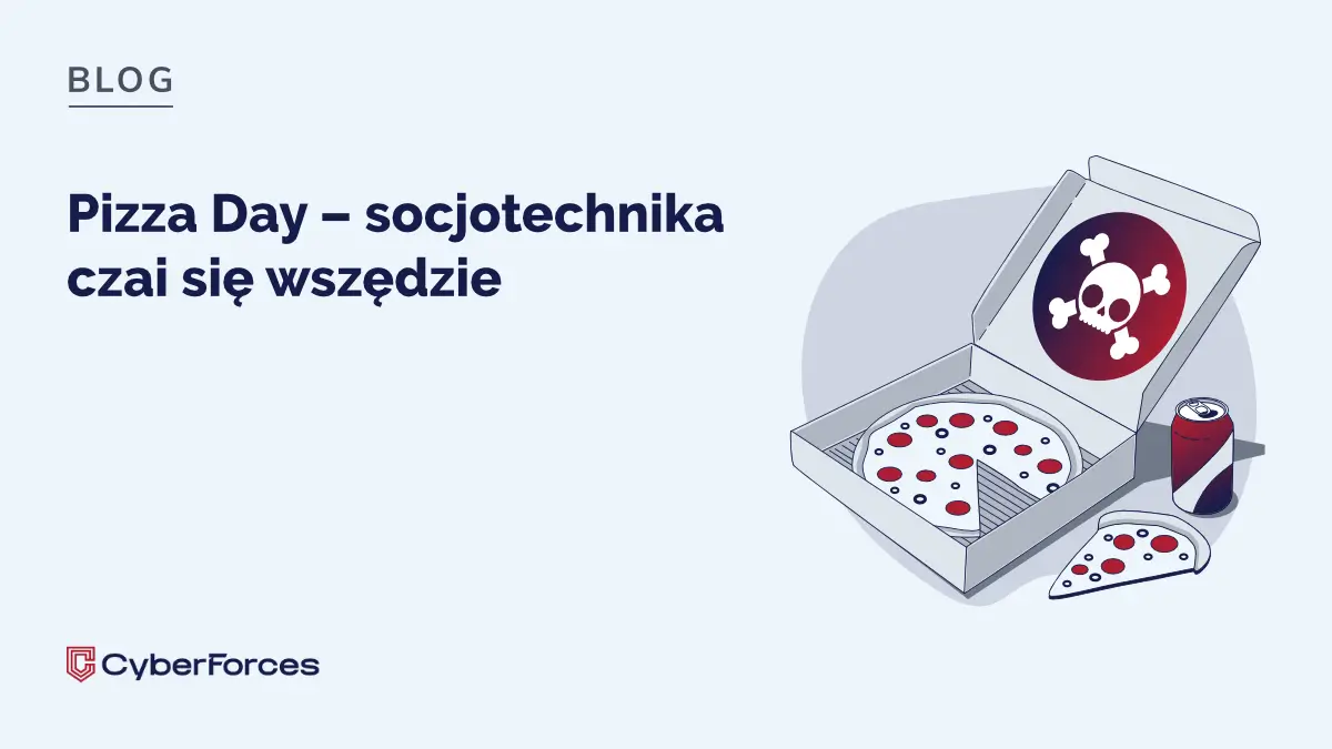 Pizza Day – socjotechnika czai się wszędzie