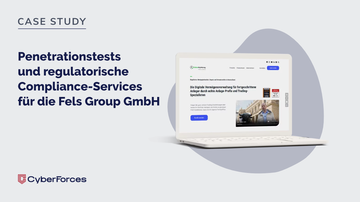 Penetrationstests und regulatorische Compliance-Services für die Fels Group GmbH