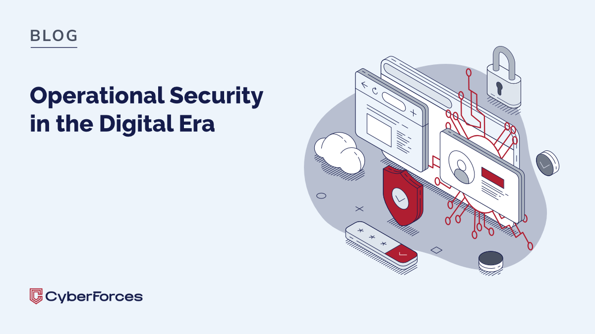 OPSEC: Operational Security in the Digital Era