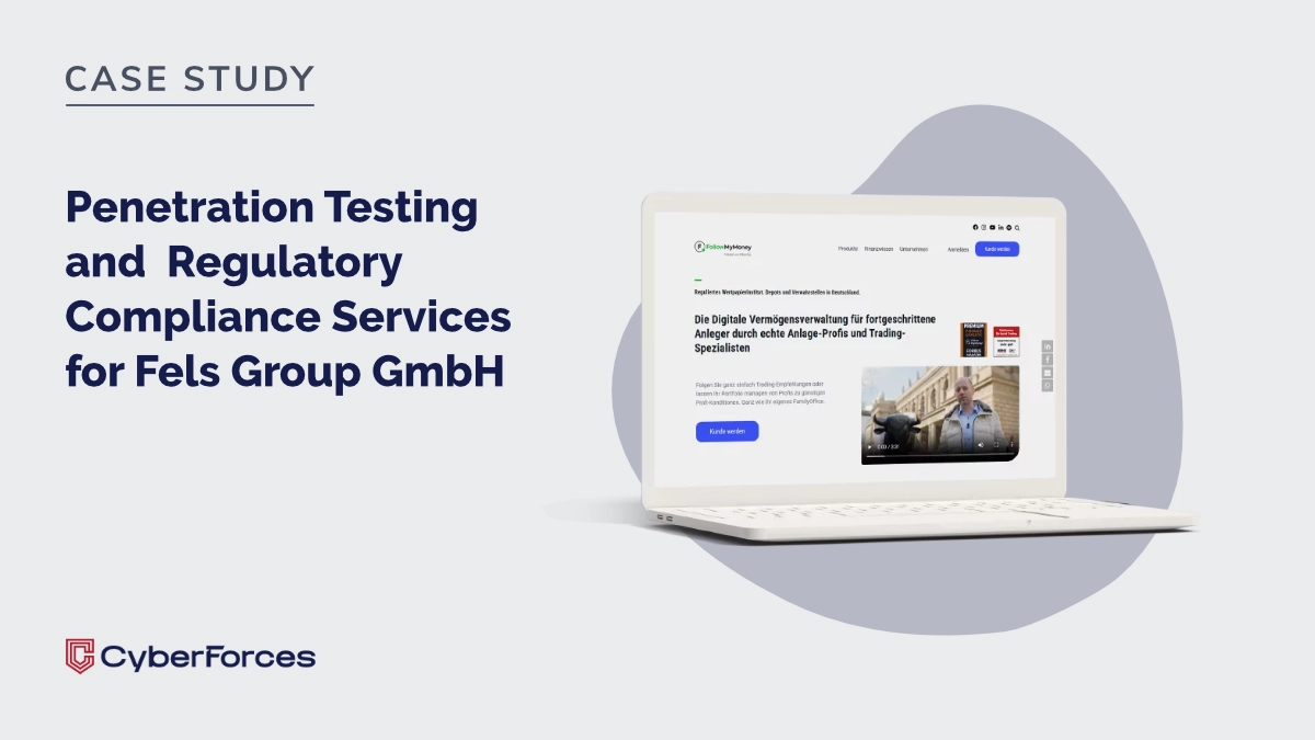 Penetration Testing and  Regulatory Compliance Services for Fels Group GmbH